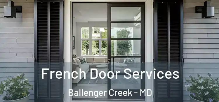 French Door Services Ballenger Creek - MD